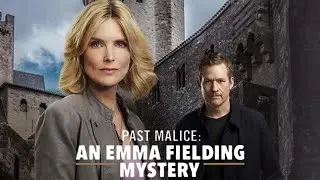 Hallmark Mystery Emma Fielding: Past Malice &ndash; Castles, Curses & Killer Twists