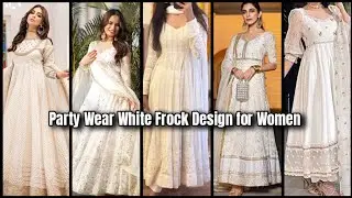 Outstanding & Trendy Fancy White Dress Design Anarkali Suit for Girls Party Wear| Long Frock 