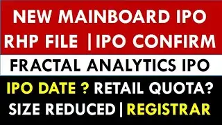 Mainboard IPO Confirm | RHP File |  Fractal Analytics IPO | IPO Date ? IPO Size ? IPO Latest News