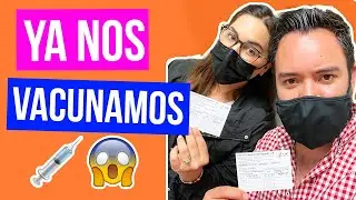 YA NOS VACUNAMOS CONTRA EL COVID -19 | KARLA CELIS VLOGS