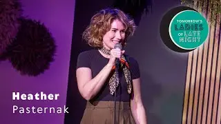 Heather Pasternak at Tomorrow's Ladies of Late Night