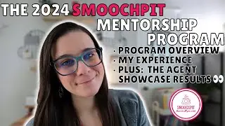 The 2024 SmoochPit Mentorship Program:  Program Details & SHOWCASE RESULTS! &bull; Meredith E. Phillips