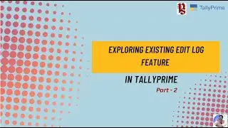 Exploring Existing Edit Log (Audit Trail) Feature