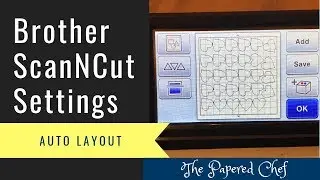 Brother ScanNCut Tips & Tricks - Auto Layout Setting