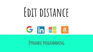 Edit distance | Dynamic programming | Google interview question | Amazon interview question