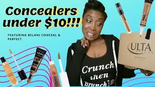 5 Concealers under $50!  || Broke Me Approves! || Featuring Milani Perfect and Conceal