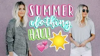 HUGE SUMMER CLOTHING HAUL!