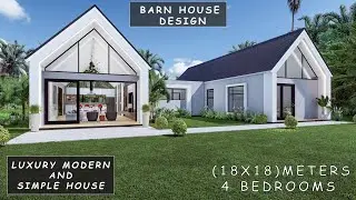 Amazing Modern House Design 18m X18m | 4 Bedrooms ( Barn House Design )