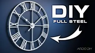 How I Built a Giant Roman Wall Clock from Steel. Step by Step Tutorial