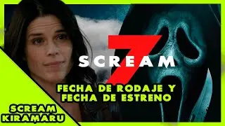 😱😨FECHA DE RODAJE Y FECHAS DE ESTRENO DE SCREAM 7😉🔥