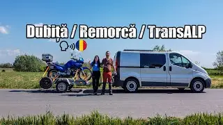 Primul Test - Dubita / Remorca / Transalp