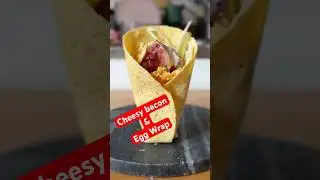 Try This Recipe : Cheesy Egg & Bacon Wrap