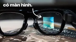 Trên tay kính Meta Ray-Ban Display: Màn hình dùng như nào?