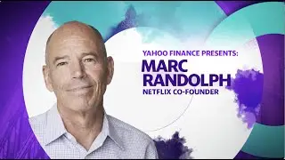 Yahoo Finance представляет: Марк Рэндольф, соучредитель Netflix