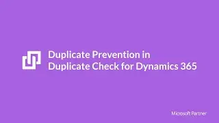 Duplicate Prevention in Plauti Deduplicate for Dynamics 365