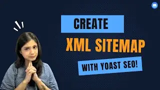 How to create a sitemap for your WordPress website using Yoast SEO?