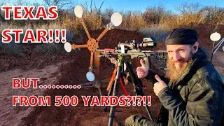 Texas Star From 500 Yards Away With Bolt Action - Possible?