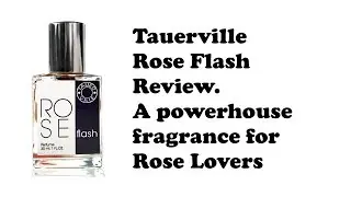 Tauerville Rose Flash Review