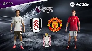 FC 25 - Man United Vs Fulham | Premier League 25/26 | Ra&uacute;l Jim&eacute;nez vs Bruno Fernandes epic battle