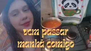 Vem passar essa manhã 🌄 comigo amores