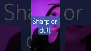 ASMR Sharp or Dull