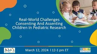 Consenting and Assenting in Pediatric Clinical Research