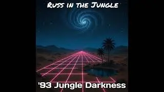Russ in the Jungle - Classic 1993 Darkside Jungle - Vinyl Only DJ Mix