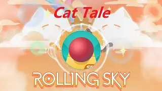 Rolling Sky Co-Creation Level 46 Cat Tale Soundtrack