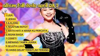 Album full dede april ( DA 7 )