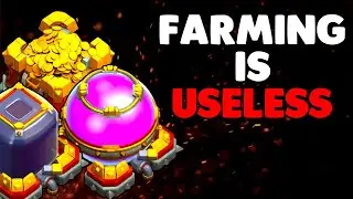 Why Farming DOESN'T Matter Anymore In Clash of Clans...