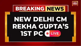 Delhi CM Rekha Gupta PC LIVE: Rekha Gupta's First Press Conference As Delhi CM | Rekha Gupta News