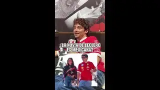 GP de M&Eacute;XICO 2025: CHARLES LECLERC presume a su NOVIA MEXICANA