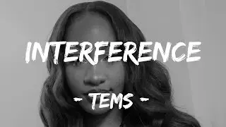 TEMS - Interference (Official Lyrics Video)