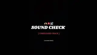 SOUND CHECK | UNRELESED TRACK🫶🔊 | PK SOUND UPDATE | #shortvideo  #SOUNDCHECK