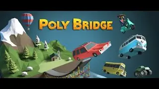 Poly Bridge- Alpine Meadows 1-1 through 1-15 #PolyBridge #AlpineMeadows