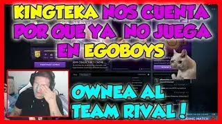 KINGTEKA DESTROZA al TEAM RIVAL|CUENTA por que SE FUE DE EGOBOYS| DOTA 2