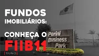 FIIB11 - Saiba tudo sobre o Fundo Imobili&aacute;rio Industrial do Brasil