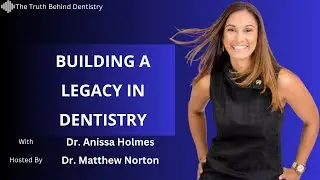 Beyond The Basics | Build Your Legacy in Dentistry