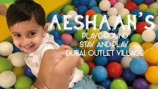 STAY AND PLAY Dubai Outlet Village