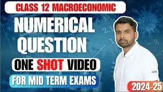 Class 12 Economics Most Important Numerical Question / mid term exam 2024-25 / MACRO Economics