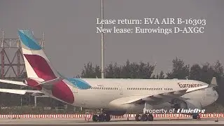 Lease return: EVA AIR B-16303/New lease: Eurowings D-AXGC