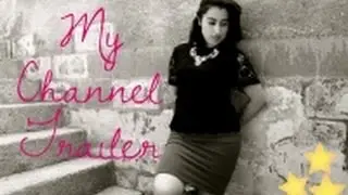 My Chanel Trailer -Nyrmirez