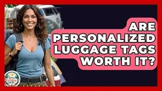 Are Personalized Luggage Tags Worth It? - The Family Getaway Guide