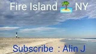 FIRE ISLAND  🏝  LONG ISLAND |||||  NEW YORK 🇺🇸