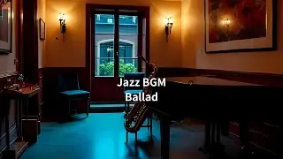 Ballad Jazz Cafe | Calm Vibes for Study and Work