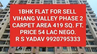 1BHK FLAT//VIHANG VALLEY PHs 2//GHODBUNDER ROAD//THANE WEST.