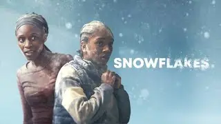 SNOWFLAKES Official Trailer (2021) British Urban Film Festival [BUFF]