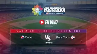 U15 Baseball PANAM RD - CUBA | En vivo🔴 | VTV Canal 32