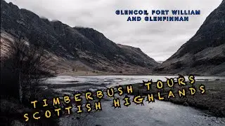 Timberbush Tours daytrip to the Scottish Highlands (Glencoe, Fort Williams and Glenfinnan) 03-2023