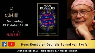 Koos Kombuis gesels oor Deur die Tonnel van Twyfel